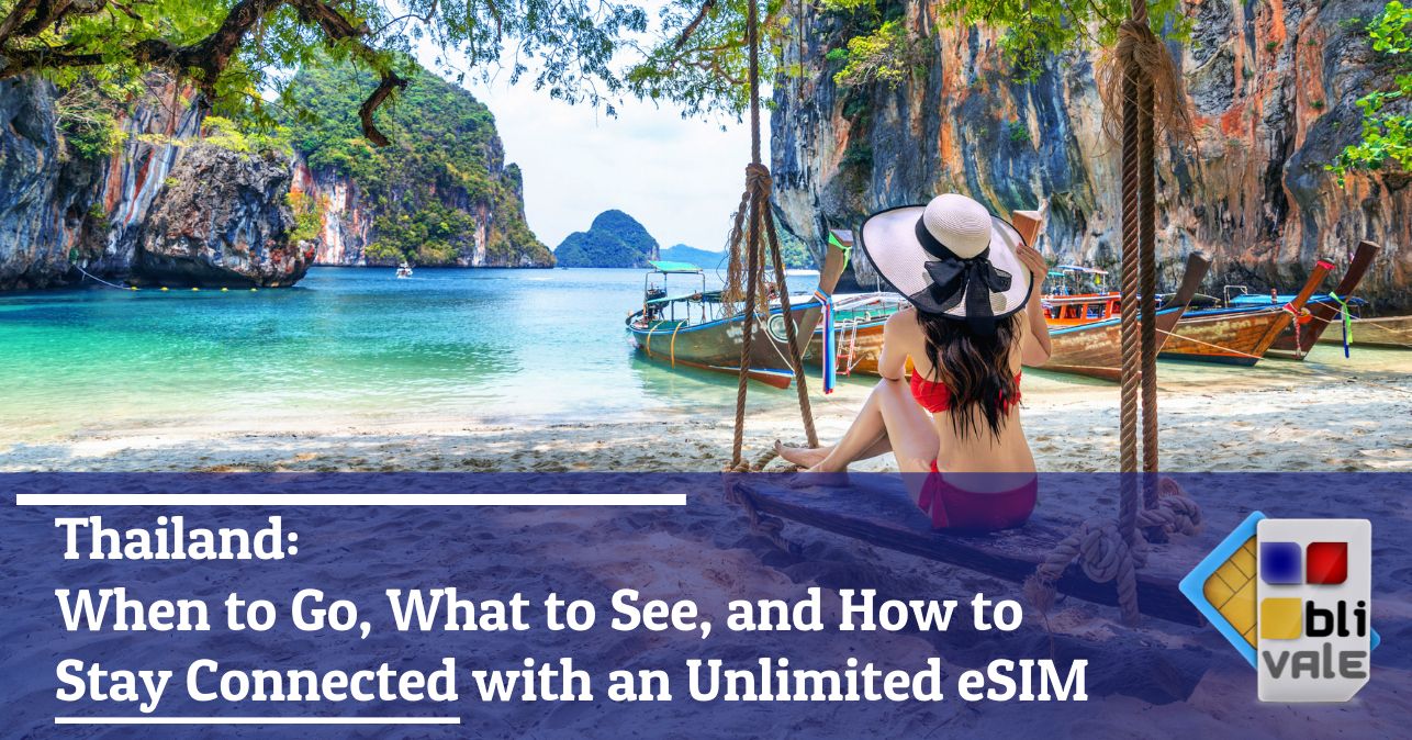 blivale_image_en_Thailand When to Go What to See How to Stay Connected_643x337 Thailand: When to Go, What to See, and How to Stay Connected with an Unlimited eSIM
